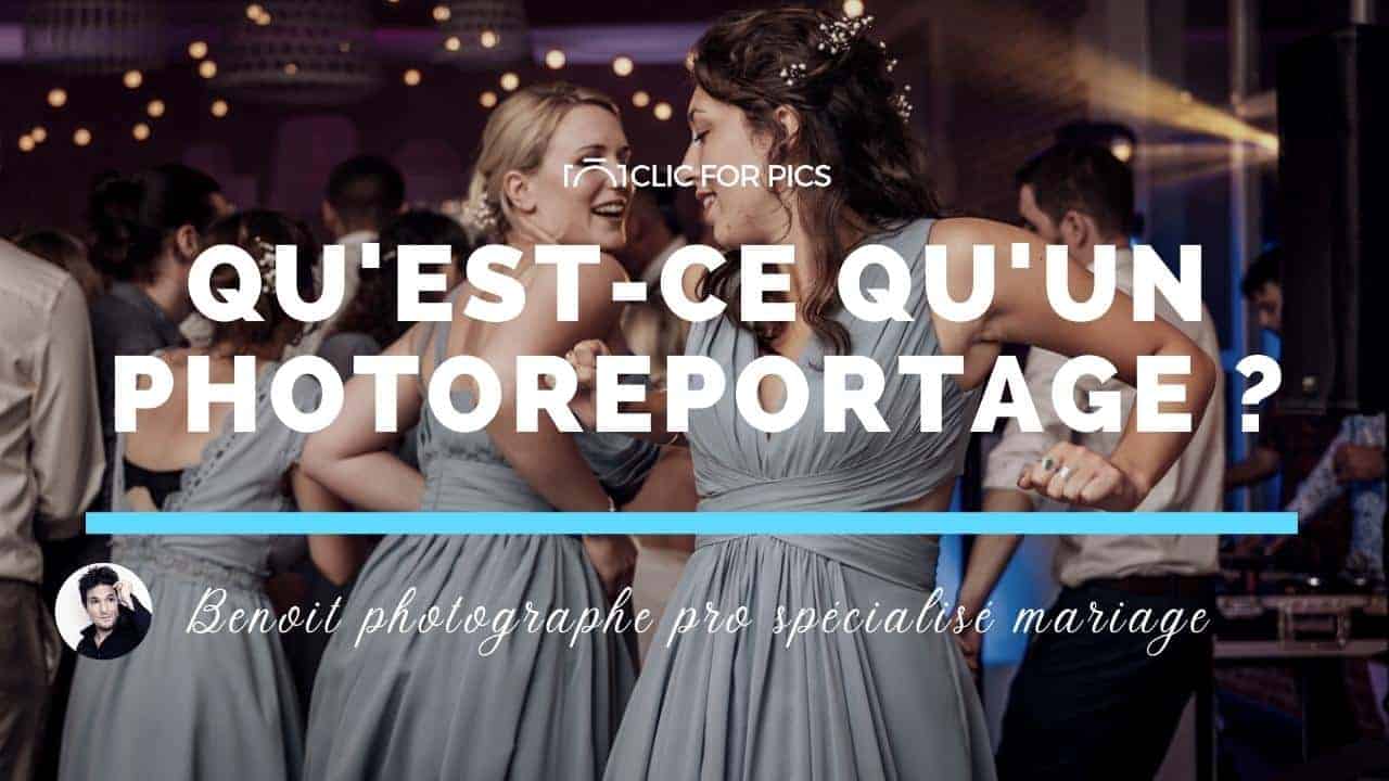 Qu&rsquo;est-ce qu&rsquo;un photoreportage de mariage ?